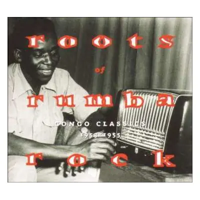 2CD Various: Roots Of Rumba Rock (Congo Classics 1953-1955)