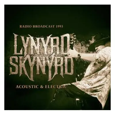 CD Lynyrd Skynyrd: Acoustic & Electric