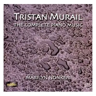 2CD Tristan Murail: The Complete Piano Music