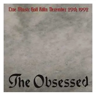 LP The Obsessed: Live Music Hall Köln December 29th 1992