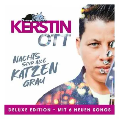 CD Kerstin Ott: Nachts Sind Alle Katzen Grau (Deluxe Edition) DLX