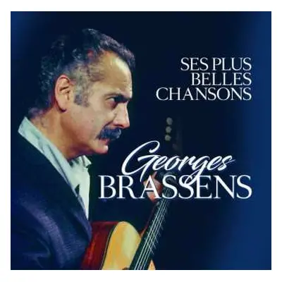 2CD Georges Brassens: Ses Plus Belles Chansons