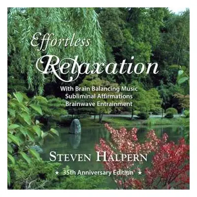 CD Steven Halpern: Effortless Relaxation: Relaxing Music With Subliminal Affirmations