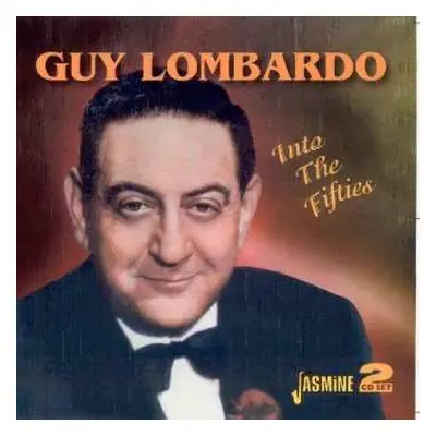 2CD Guy Lombardo: Into The Fifties