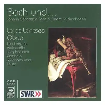 CD Johann Sebastian Bach: Lajos Lencses - Bach Und...