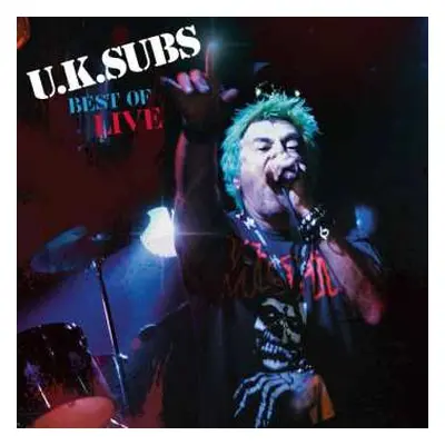 LP UK Subs: Best Of Live