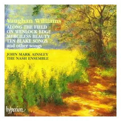 CD Ralph Vaughan Williams: Along The Field; On Wenlock Edge; Merciless Beauty And Other Songs