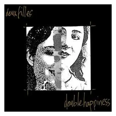 LP Deux Filles: Double Happiness