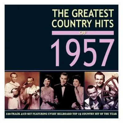 4CD Various: The Greatest Country Hits Of 1957