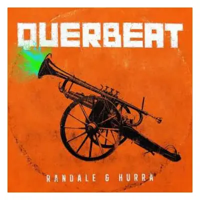 CD Querbeat: Randale & Hurra