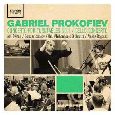 CD Gabriel Prokofiev: Concerto For Turntables No.1 / Cello Concerto