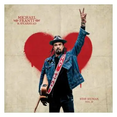 2LP Michael Franti And Spearhead: Stay Human Vol. II