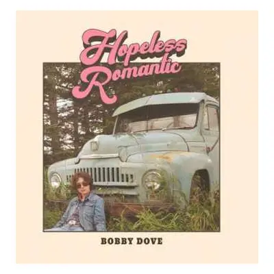 CD Bobby Dove: Hopeless Romantic DIGI