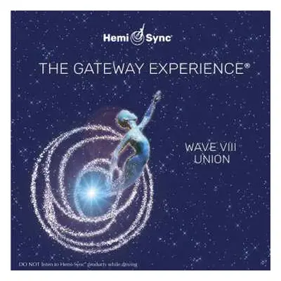 3CD Hemi-Sync: Gateway Experience Wave 8; Union