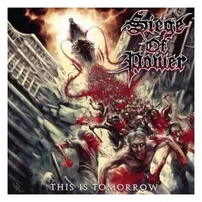 CD Siege Of Power: This Is Tomorrow