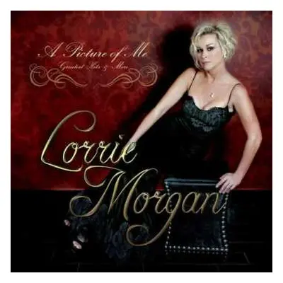 LP Lorrie Morgan: A Picture of Me: Greatest Hits & More