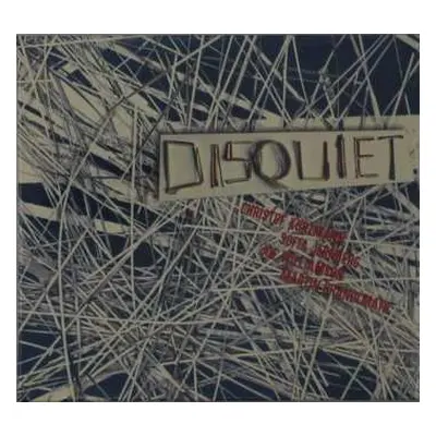 CD Disquiet: Disquiet