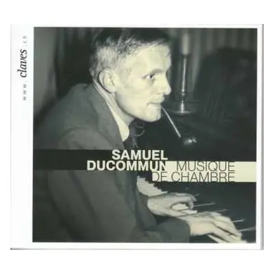 CD Samuel Ducommun: Kammermusik