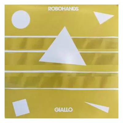 LP Robohands: Giallo