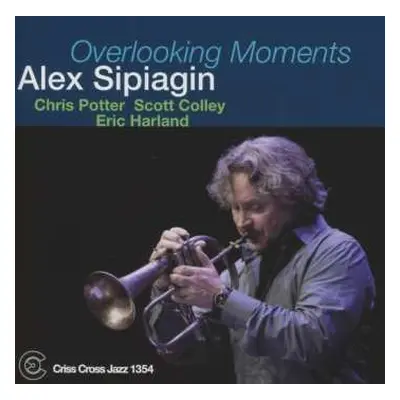 CD Alex Sipiagin: Overlooking Moments