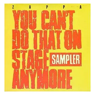 2LP Frank Zappa: You Can't Do That On Stage Anymore (Sampler) CLR