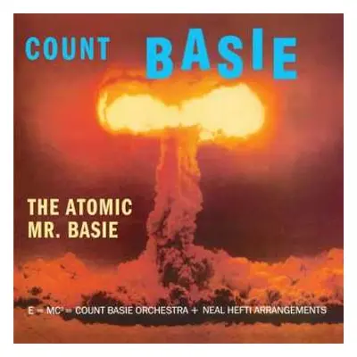 LP Count Basie Orchestra: The Atomic Mr. Basie LTD | CLR