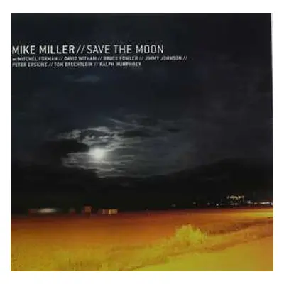 CD Mike Miller: Save The Moon