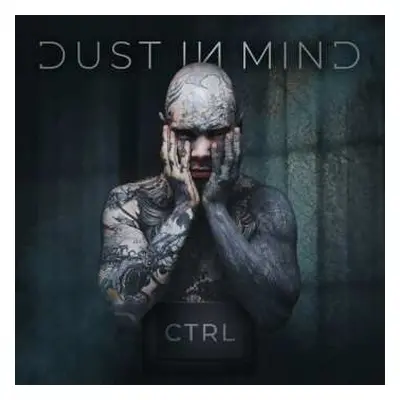 CD Dust In Mind: CTRL