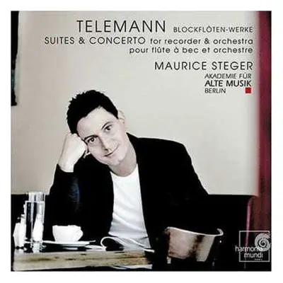 CD Georg Philipp Telemann: Suites & Concerto For Recorder & Orchestra