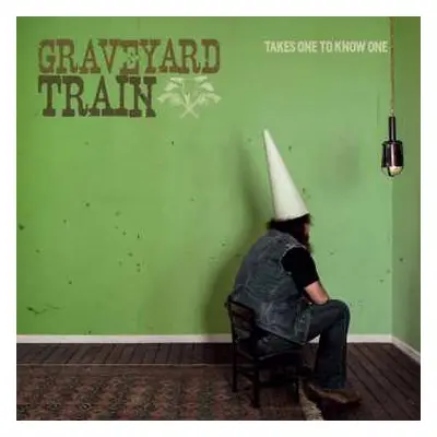 LP Graveyard Train: Takes One To Know One