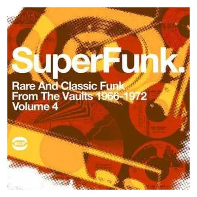 2LP Various: SuperFunk Rare And Classic Funk From The Vaults 1966-1972 Volume 4.