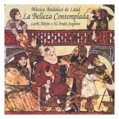 CD El Arabí Serghini: La Belleza Contemplada (Música Andalusí De Laúd)