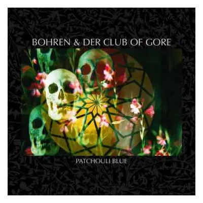 CD Bohren & Der Club Of Gore: Patchouli Blue