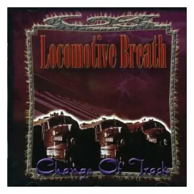 CD Locomotive Breath: Change Of Track