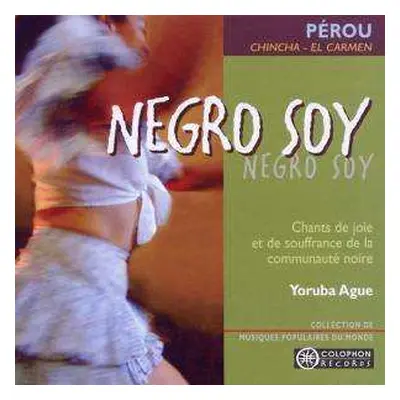 CD Negro Soy: Perou - Chincha - El Carmen