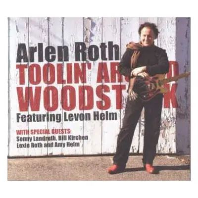 CD Arlen Roth: Toolin' Around Woodstock