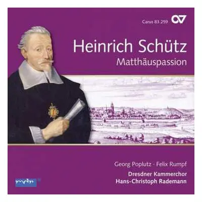 CD Heinrich Schütz: Matthäuspassion Swv 479