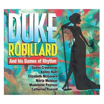 CD Duke Robillard: Duke Robillard And His Dames Of Rhythm