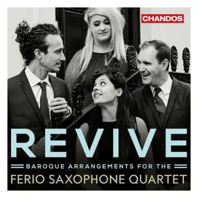 CD Ferio Saxophone Quartet: Revive: Baroque Arrangements