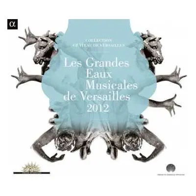 CD Various: Les Grandes Eaux Musicales De Versailles 2012