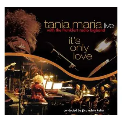 CD Tania Maria: It's Only Love (Live)