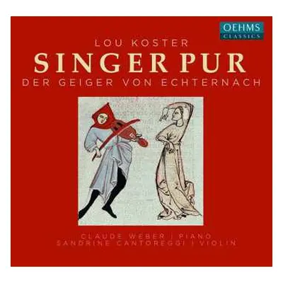 CD Singer Pur: Der Geiger Von Echternach