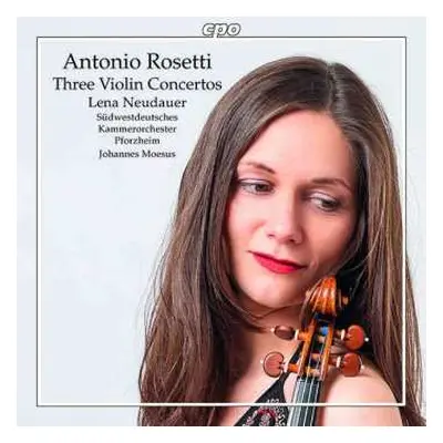 CD Antonio Rosetti: Three Violin Concertos