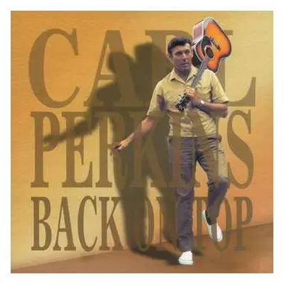 4CD/Box Set Carl Perkins: Back On Top