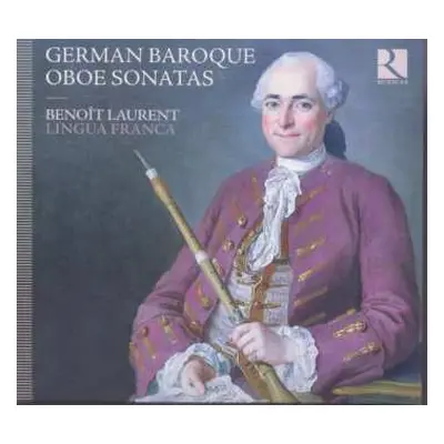 CD Georg Philipp Telemann: Benoit Laurent - German Baroque Oboe Sonatas