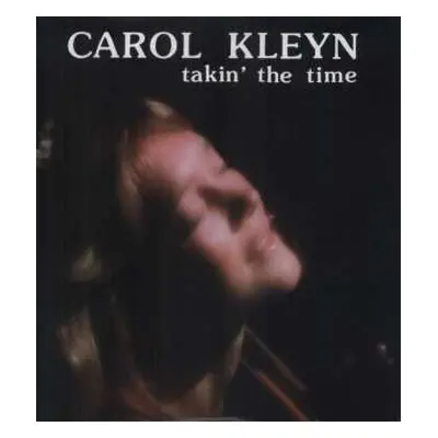 LP Carol Kleyn: Takin' The Time