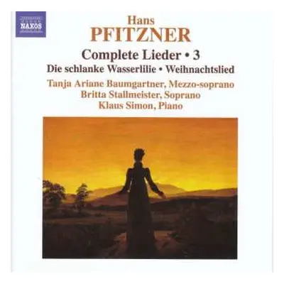 CD Hans Pfitzner: Complete Lieder - 3