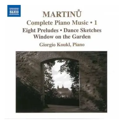 CD Bohuslav Martinů: Eight Preludes • Dance Sketches • Window On The Garden