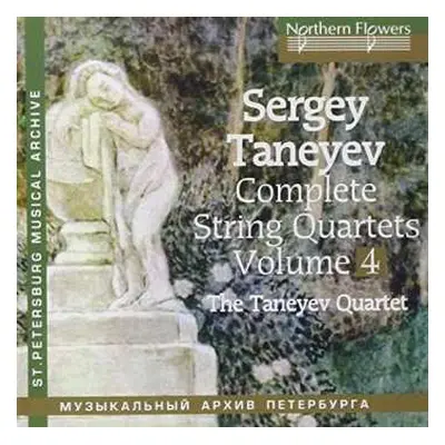 CD Serge Tanejew: Sämtliche Streichquartette Vol.4