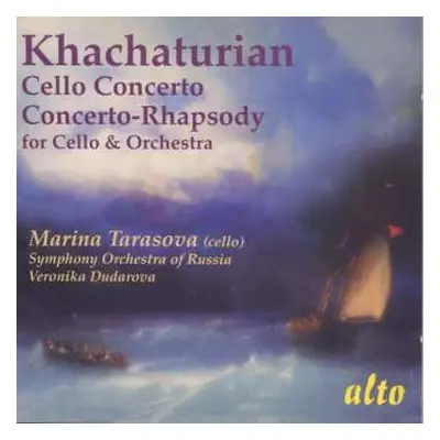 CD Aram Khatchaturian: Cello Concerto / Concerto-Rhapsody For Cello